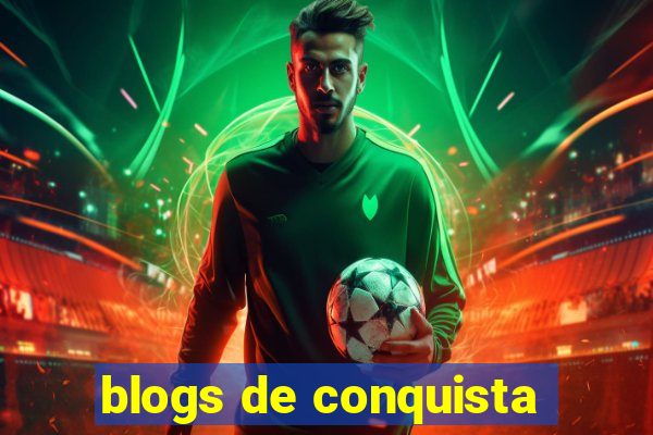 blogs de conquista